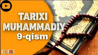 Tarixi Muhammadiy 9-qism