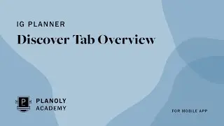 Discover Tab: Find User Generated Content Using PLANOLY's Mobile App