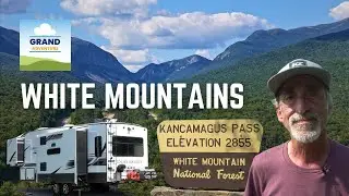 Ep. 374: White Mountains | New Hampshire RV travel camping hiking