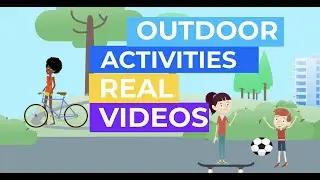 Outdoor Activities Real Videos