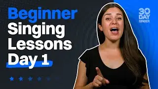 Vocal Lessons - Day 1 - Singing Lessons For Beginners | 30 Day Singer