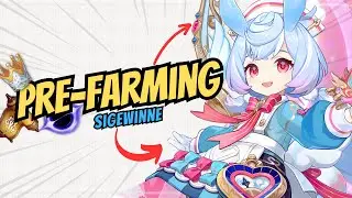 Sigewinne's Pre-Farming Guide! | Including Her Signature! |