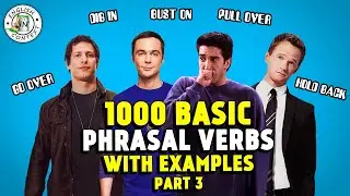 1000 Basic Phrasal Verbs | PART 3 | Bust On, Dig In..