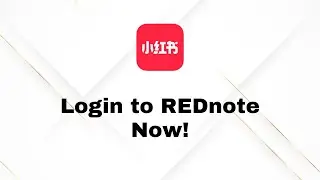 How to Login to REDnote Account on iPhone & Android | Step-by-Step Guide!