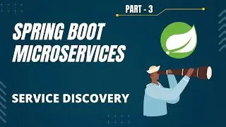 Spring Boot Microservices Project Example - Part 3 | Service Discovery