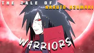 The Tale Of Naruto Uzumaki [4K] [AMV/EDIT] Naruto! (Warriors)