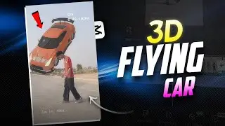 3D CAR FLYING REELS VIDEO EDITING - CAPCUT🔥