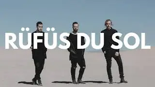 RÜFÜS DU SOL - SiriusXM Dance Again Virtual Festival (29.05.2021)