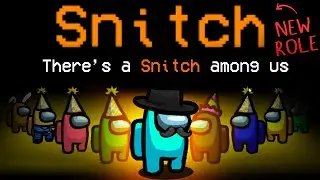 the biggest 15,200 IQ SNITCH in the Among Us universe...? (custom mod)