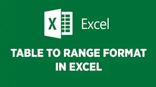 How to Convert Table To Range Format in Excel | Shortcut For Table To Range In Excel | Excel Tricks