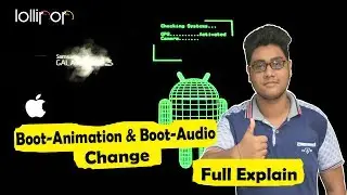 How To Change Boot Animation And Boot Audio On Any Android Device