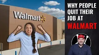 Why People are Quitting Their Job at Walmart