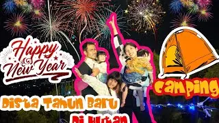 PENUH KEMBANG API!! DISTA TAHUN BARU CAMPING DI HUTAN😱 !!  
