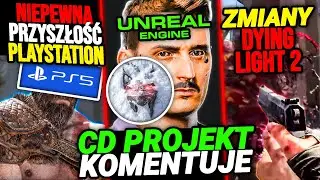 Jak UNREAL 5 wpłynie na CYBERPUNK 2 i WIEDŹMIN 4? — Przyszłość PlayStation — Zmiany Dying Light 2