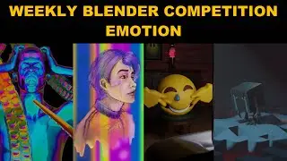 Weekly Blender Competition  - 10 Entries - Emotion - Art Feedback, Critique