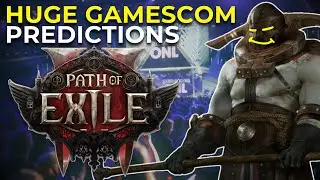 Path of Exile 2 Reveal Predictions for Gamescom 2024