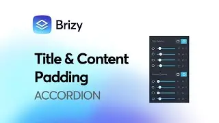 Unlock the Perfect Design with Accordion Padding in Brizy WordPress & Cloud