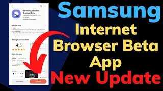 Samsung Internet Browser Beta App New Update 2022