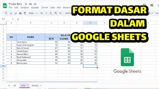 Format Dasar dalam Google Sheets