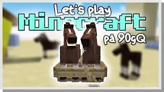 LP Minecraft på 90gQ #45 - HÄSTAR I BÅTAR!