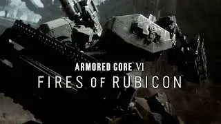 Armored Core 6 FIRES OF RUBICON Soundtrack - Main Theme (FIRES OF RUBICON)