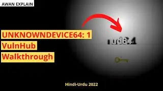 UNKNOWNDEVICE64: 1 VulnHub Walkthrough in Hindi/Urdu [2022] - Boot2Root