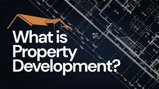 What is Property Development? | Lion Property Group