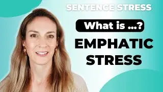 Emphatic Stress | Sentence Stress | English Pronunciation