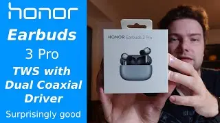 Honor Earbuds 3 Pro - Unboxing & Review