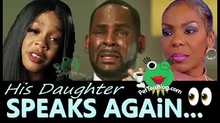 R Kelly Daughter Speaks on him Doing Unthinkable to her Again! Fans Want DREA Locked Up for NOT ...