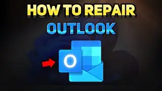 How to Repair MS Outlook (Tutorial)