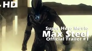 Max Steel Official Trailer #1 2016