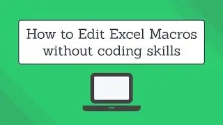 👨‍💻 Edit Macros in Excel without coding skills - Excel VBA