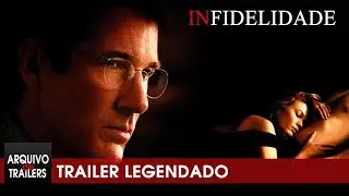 Infidelidade (Unfaithful 2002) - Trailer Legendado