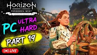 🏹 Horizon Forbidden West: PC Ultra Hard Playthrough - Part 19