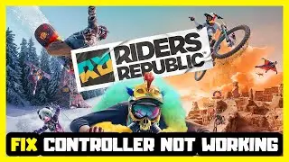 FIX Riders Republic Controller/Gamepad Not Working on PC