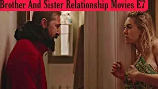 Brother And Sister Relationship Movies E7 || A1 Updates