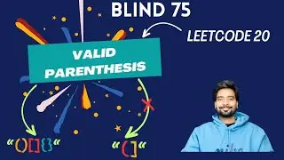 Valid Parentheses( Leetcode #20 ) | Using JavaScript | Heaps | Amazon | Facebook | Blind 75