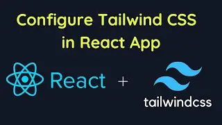 How to Create React App with Tailwind CSS Configuration | Tailwind CSS to a React App | Coding Power