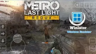 Metro: Last Light Redux Gameplay (HD) Winlator (Windows Emulator) Android