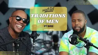 Maskani Episode 4 ft. Bire - Traditions of Men