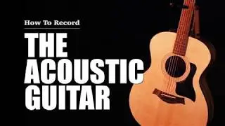How To Record Acoustic Guitar | Ron's Room