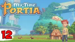 УЛУЧШИЛ ВЕРСТАК ► My time at Portia прохождение #12