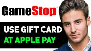 HOW TO USE GAMESTOP GIFT CARD ON APPLE PAY 2024 (FULL GUIDE)