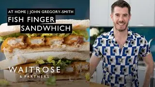 John Gregory Smith's Fish Finger Sandwich | At Home | Waitrose