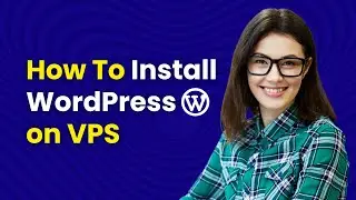 How To Install WordPress on VPS Hosting Server | Namecheap Virtual Private Server