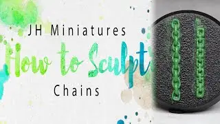 How to Sculpt - Chains