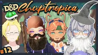 🔴 【D&D: chuptropia #12】 second night of chaos ✧ ft. @EmoAce @galynthius @jdario