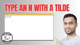 How To Type An N With A Tilde On Windows