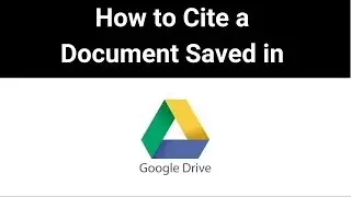 How To Cite a Document in Google Drive